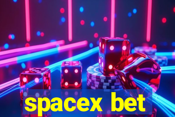 spacex bet